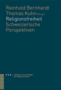 Religionsfreiheit : Schweizerische Perspektiven (Beiträge zu einer Theologie der Religionen Bd.3) （1., Aufl. 2007. 218 S. 22.5 cm）