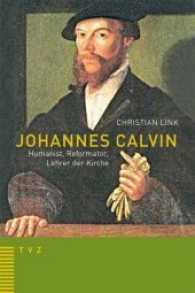 Johannes Calvin - Humanist, Reformator, Lehrer der Kirche （2009. 76 S. mit 19 farbigen Abbildungen. 21 cm）