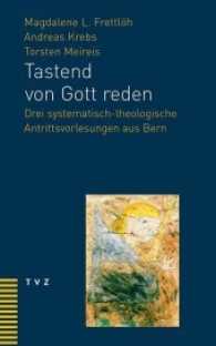 Tastend von Gott reden : Drei systematisch-theologische Antrittsvorlesungen aus Bern