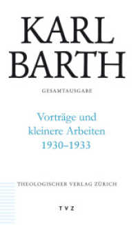 Karl Barth Gesamtausgabe (Karl Barth Gesamtausgabe 49) （2013. 676 S. 20.5 cm）