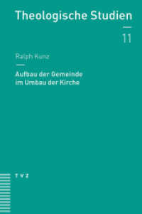 Aufbau der Gemeinde im Umbau der Kirche (Theologische Studien NF Bd.11) （2015. 152 S. 21 cm）