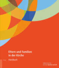 Eltern und Familien in der Kirche : Handbuch (Zürcher Unterrichtshilfen) （2017. 288 S. 29.8 cm）