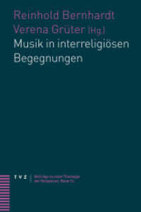 Musik in interreligiösen Begegnungen (Beiträge zu einer Theologie der Religionen 14) （2019. 220 S. 22.5 cm）