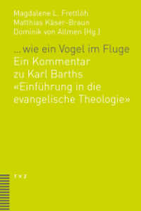 ... wie ein Vogel im Fluge : Ein Kommentar zu Karl Barths "Einführung in die evangelische Theologie" （2024. 332 S. 22.5 cm）