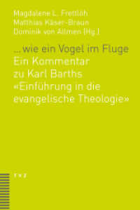 ... wie ein Vogel im Fluge : Ein Kommentar zu Karl Barths "Einführung in die evangelische Theologie" （2024. 440 S. 22.5 cm）