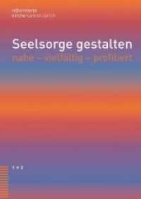 Seelsorge gestalten : nahe - vielfältig - profiliert （2019. 64 S. 24 cm）
