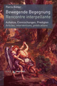 Bewegende Begegnung. Rencontre interpellante : Aufsätze, Einmischungen, Predigten. Articles, interventions, prédications （2020. 368 S. 22.5 cm）