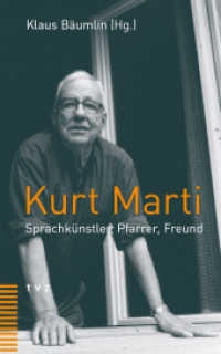 Kurt Marti : Sprachkünstler, Pfarrer, Freund （2020 174 S.  20 cm）