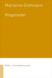 Klagelieder (Zürcher Bibelkommentare. Altes Testament NF 21) （2022. 102 S. 23.5 cm）