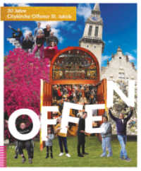 Offen : 30 Jahre Citykirche Offener St. Jakob （2022. 146 S. 25 cm）
