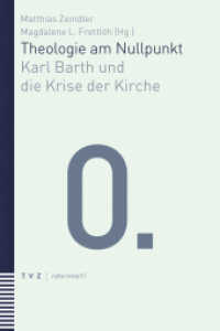Theologie am Nullpunkt : Karl Barth und die Krise der Kirche (reformiert! 13) （2022. 350 S. 22.5 cm）