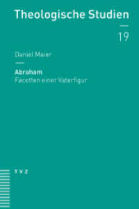 Abraham : Facetten einer Vaterfigur (Theologische Studien NF)