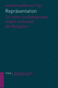 Repräsentation : Ein neues christologisches Modell im Kontext der Religionen (Beiträge zu einer Theologie der Religionen 29) （2025. 223 S. 225 mm）