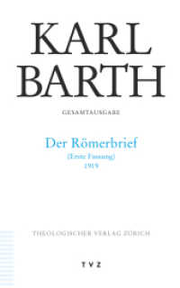 Der Römerbrief 1919 : Erste Fassung (1919) (Karl Barth Gesamtausgabe 16) （2024. 744 S. 20.5 cm）