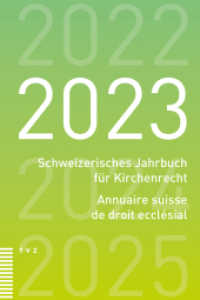Schweizerisches Jahrbuch für Kirchenrecht / Annuaire suisse de droit ecclésial 2023 (SJKR Schweizerisches Jahrbuch für Kirchenrecht 28) （2024. 278 S. 22.5 cm）