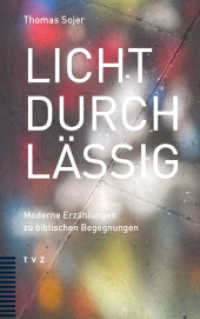 Lichtdurchlässig : Moderne Erzählungen zu biblischen Begegnungen （2025. 160 S. 20 cm）