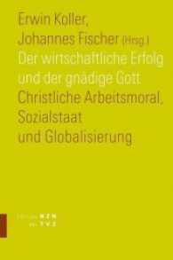 Der Wirtschaftliche Erfolg Und Der Gnadige Gott : Christliche Arbeitsmoral， Sozialstaat Und Globalisierung (Edition Nzn Bei Tvz)