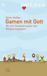 Gamen mit Gott : Wo sich Computerspiele und Religion begegnen （2017. 164 S. 20 cm）