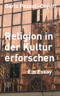 Religion in der Kultur erforschen : Ein Essay （2019. 92 S. 20 cm）