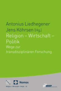 Religion - Wirtschaft - Politik : Wege zur transdisziplinären Forschung (Religion - Wirtschaft - Politik 24) （2024. 559 S. 22.7 cm）