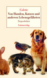 Von Hunden, Katzen und anderen Lebensgefährten : Tiergeschichten （2013. 160 S.）