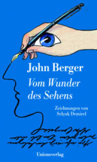 Vom Wunder des Sehens : Zeichnungen von Selçuk Demirel （2014. 80 S. 17.1 cm）