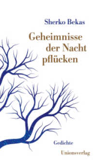 Geheimnisse der Nacht pflücken : Gedichte （2019. 96 S. 19.5 cm）