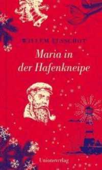 Maria in der Hafenkneipe : Erzählung （2020. 96 S. 19.5 cm）