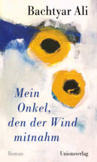 Mein Onkel, den der Wind mitnahm : Roman （2. Aufl. 2021. 160 S.）