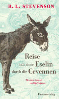 Reise mit einer Eselin durch die Cevennen : Mit einem Vorwort von Ilija Trojanow. Mit einem Vorwort von Ilija Trojanow （2025. 160 S.）