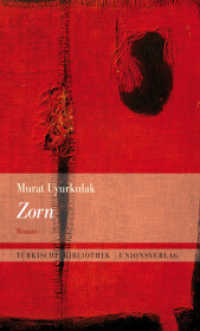 Zorn : Roman. Türkische Bibliothek. Nachw. v. Jens-Peter Laut (Türkische Bibliothek) （2008. 352 S. 21.2 cm）