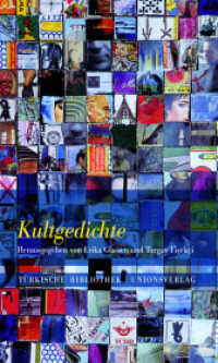 Kultgedichte. Kült Sürleri : Herausgegeben von Erika Glassen und Turgay Fisekçi. Nachwort von Erika Glassen. Nachwort von Erika Glassen. Türkische Bibliothek (Türkische Bibliothek) （2008. 320 S. 21 cm）