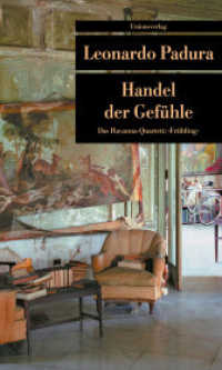 Handel der Gefühle : Kriminalroman. Havanna-Quartett »Frühling« (Havanna-Quartett 2) （10. Aufl. 2006. 256 S. 191 mm）