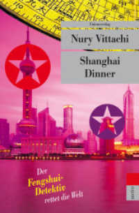 Shanghai Dinner : Der Fengshui-Detektiv rettet die Welt. Roman. Der Fengshui-Detektiv (4) (Unionsverlag Taschenbücher) （2. Aufl. 2008. 320 S. 19 cm）