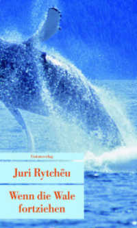 Wenn die Wale fortziehen : Erzählung (Unionsverlag Taschenbücher) （3. Aufl. 2010. 144 S. 19 cm）