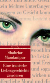 Eine iranische Liebesgeschichte zensieren : Roman (Unionsverlag Taschenbücher) （2. Aufl. 2011. 320 S. 19.1 cm）
