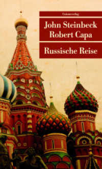 Russische Reise : Mit 69 Fotografien von Robert Capa. Reisebericht (Unionsverlag Taschenbücher) （3. Aufl. 2013. 304 S. m. 69 Fotos. 19 cm）