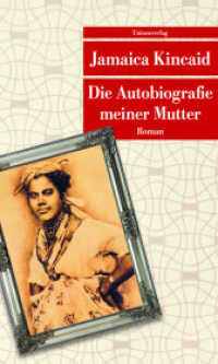 Die Autobiografie meiner Mutter : Roman (Unionsverlag Taschenbücher) （1., Aufl. 2013. 224 S. 19 cm）