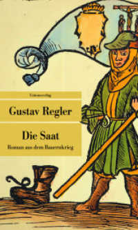 Die Saat : Roman aus dem Bauernkrieg (Unionsverlag Taschenbücher) （1., Aufl. 2013. 384 S. 19 cm）