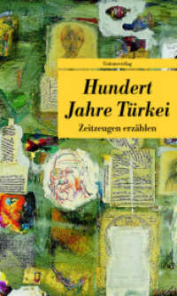 Hundert Jahre Türkei (Türkische Bibliothek) （1. Aufl. 2014. 608 S. 21 cm）