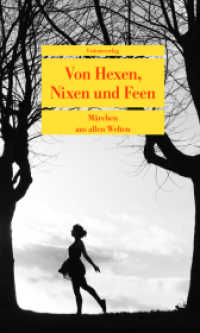 Von Hexen, Nixen und Feen : Märchen aus allen Welten (Unionsverlag Taschenbücher) （2014. 304 S. 19 cm）