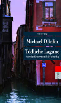 Tödliche Lagune : Aurelio Zen ermittelt in Venedig. Kriminalroman. Aurelio Zen ermittelt (4) (Aurelio Zen ermittelt) （3. Aufl. 2015. 416 S. 19 cm）