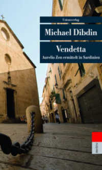 Vendetta : Aurelio Zen ermittelt in Sardinien. Kriminalroman. Aurelio Zen ermittelt (2) (Aurelio Zen ermittelt) （3. Aufl. 2016. 336 S.）