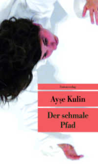 Der schmale Pfad : Nachwort von Jens Peter Laut. Roman. Türkische Bibliothek (Unionsverlag Taschenbücher) （2017. 288 S. 19 cm）
