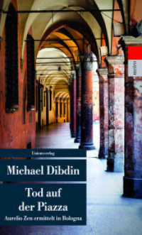 Tod auf der Piazza : Aurelio Zen ermittelt in Bologna. Kriminalroman (Aurelio Zen ermittelt) （2. Aufl. 2017. 272 S.）