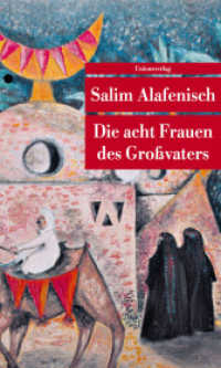 Die acht Frauen des Großvaters : Geschichten (Unionsverlag Taschenbuch 869) （2019. 160 S. 19 cm）