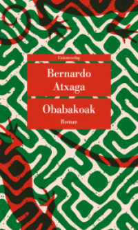Obabakoak oder Das Gänsespiel : Roman (Unionsverlag Taschenbuch) （2022. 368 S.）
