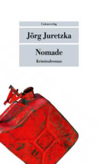 Nomade : Ausgezeichnet mit dem Glauser-Preis 2022. Ausgezeichnet mit dem Glauser-Preis 2022. Kriminalroman (Unionsverlag Taschenbuch) （2023. 256 S.）