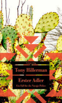 Erster Adler : Kriminalroman. Ein Fall für die Navajo-Police (Ein Fall für die Navajo-Police / A Leaphorn and Chee Novel 13) （2025. 336 S.）