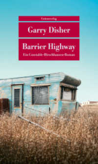Barrier Highway : Kriminalroman. Ein Constable-Hirschhausen-Roman (3) (Ein Constable-Hirschhausen-Roman / The Paul Hirsch mysteries 3) （2023. 352 S.）